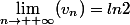 \lim_{n\rightarrow +\infty}(v_{n})=ln2