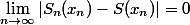 \lim_{n\to\infty}|S_n(x_n)-S(x_n)|=0