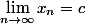 \lim_{n\to\infty}x_n=c