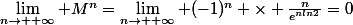 \lim_{n\to +\infty} M^n=\lim_{n\to +\infty} (-1)^n \times \frac{n}{e^{nln2}}=0