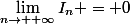 \lim_{n\to +\infty}I_n = 0