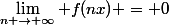\lim_{n \rightarrow \infty} f(nx) = 0