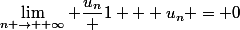 \lim_{n \to +\infty} \dfrac{u_n} {1 + u_n} = 0