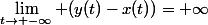 \lim_{t\rightarrow -\infty} (y(t)-x(t))=+\infty