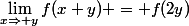 \lim_{x\Rightarrow y}f(x+y) = f(2y)