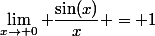 \lim_{x\rightarrow 0} \dfrac{\sin(x)}{x} = 1