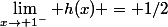 \lim_{x\rightarrow 1^-} h(x) = 1/2