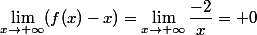 \lim_{x\to+\infty}(f(x)-x)=\lim_{x\to+\infty}\dfrac{-2}{x}= 0