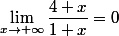 \lim_{x\to+\infty}\dfrac{4+x}{1+x}=0