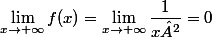 \lim_{x\to+\infty}f(x)=\lim_{x\to+\infty}\dfrac{1}{x²}=0