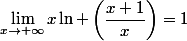 \lim_{x\to+\infty}x\ln \left(\dfrac{x+1}{x}\right)=1