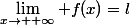 \lim_{x\to +\infty} f(x)=l