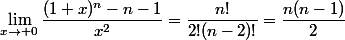 \lim_{x\to 0}\dfrac{(1+x)^n-n-1}{x^2}=\dfrac{n!}{2!(n-2)!}=\dfrac{n(n-1)}{2}