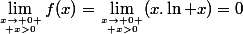 \lim_{x\to 0 \atop x>0}f(x)=\lim_{x\to 0 \atop x>0}(x.\ln x)=0