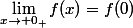 \lim_{x\to 0_+}f(x)=f(0)