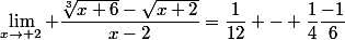 \lim_{x\to 2} \dfrac{\sqrt[3]{x+6}-\sqrt{x+2}}{x-2}=\dfrac{1}{12} - \dfrac{1}{4}\dfrac{-1}{6}