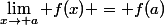 \lim_{x\to a} f(x) = f(a)