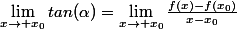\lim_{x\to x_0}tan(\alpha)=\lim_{x\to x_0}\frac{f(x)-f(x_0)}{x-x_0}
