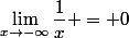 \lim_{x\to-\infty}\dfrac{1}{x} = 0