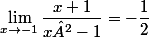 \lim_{x\to-1}\dfrac{x+1}{x²-1}=-\dfrac{1}{2}
