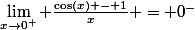 \lim_{x\to0^+} \frac{\cos(x) - 1}{x} = 0^-