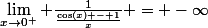 \lim_{x\to0^+} \frac{1}{\frac{\cos(x) - 1}{x}} = -\infty