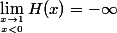 \lim_{x\to1\atop\ x<0}H(x)=-\infty