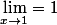 \lim_{x\to1}=1