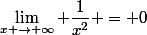 \lim_{x \rightarrow \infty} \dfrac{1}{x^2} = 0