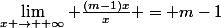 \lim_{x \to +\infty} \frac{(m-1)x}{x} = m-1