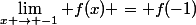 \lim_{x \to -1} f(x) = f(-1)
