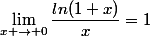 \lim_{x \to 0}\dfrac{ln(1+x)}{x}=1