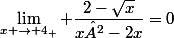 \lim_{x \to 4_+} \dfrac{2-\sqrt{x}}{x²-2x}=0
