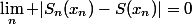 \lim_n |S_n(x_n)-S(x_n)|=0