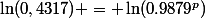 \ln(0,4317) = \ln(0.9879^p)