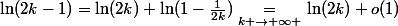 \ln(2k-1)=\ln(2k)+\ln(1-\frac1{2k})\underset{k \to+\infty }{\quad=\quad}\ln(2k)+o(1)