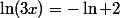 \ln(3x)=-\ln 2