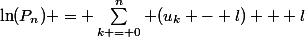 \ln(P_n) = \sum\limits_{k = 0}^n (u_k - l) + l