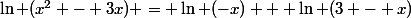 \ln (x^2 - 3x) = \ln (-x) + \ln (3 - x)