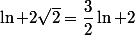 \ln 2\sqrt{2}=\dfrac{3}{2}\ln 2