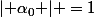 \lvert \alpha_0 \rvert =1