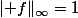 \lvert f\rVert_{\infty}=1