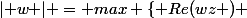 \lvert w \rvert = max \{ Re(wz ) ; z \in \mathbb{C}, \lvert z \rvert \leq 1\}