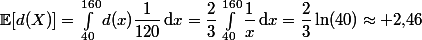 \mathbb{E}[d(X)]=\int_{40}^{160}d(x)\dfrac{1}{120}\,\mathrm{d}x=\dfrac{2}{3}\int_{40}^{160}\dfrac{1}{x}\,\mathrm{d}x=\dfrac{2}{3}\ln(40)\approx 2{,}46