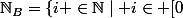 \mathbb{N}_B=\{i \in\mathbb{N}\mid i\in [0;256[\, \}