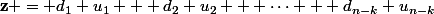 \mathbf{z} = d_1 u_1 + d_2 u_2 + \cdots + d_{n-k} u_{n-k}