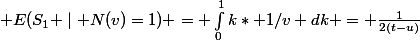 \mathbf E(S_1 \mid N(v)=1) = \int_{0}^{1}{k* 1/v dk} = \frac{1}{2(t-u)}