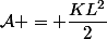 \mathcal{A} = \dfrac{KL^2}{2}