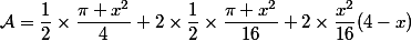 \mathcal{A}=\dfrac{1}{2}\times\dfrac{\pi x^2}{4}+2\times\dfrac{1}{2}\times\dfrac{\pi x^2}{16}+2\times\dfrac{x^2}{16}(4-x)