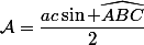 \mathcal{A}=\dfrac{ac\sin \widehat{ABC}}{2}